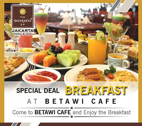 Paket AYCE Breakfast at Cafe Betawi - Hotel Jayakarta SP Jakarta
